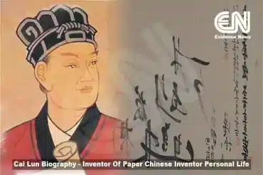 Cai Lun Biography - Inventor Of Paper Chinese Inventor Personal Life