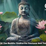 Life Of The Buddha Siddhartha Gautama And Teachings
