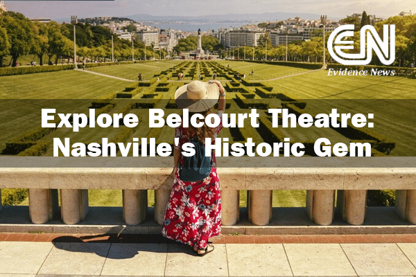 Explore Belcourt Theatre Nashville's Historic Gem